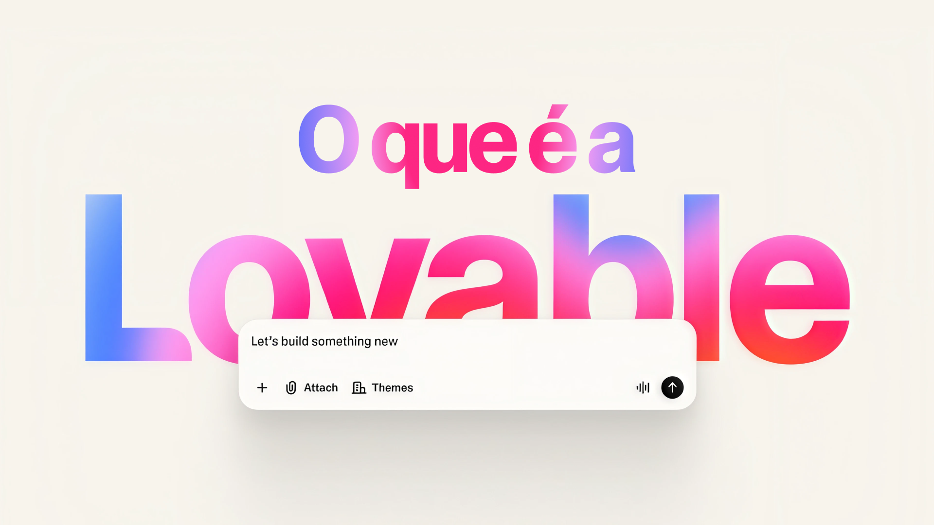 Lovable - O que é Lovable? Como funciona e para que serve